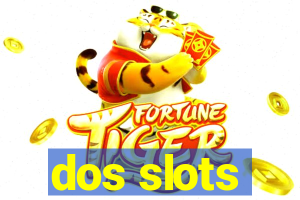 dos slots